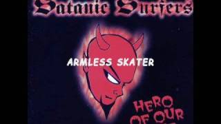 Satanic Surfers -08- Armless Skater
