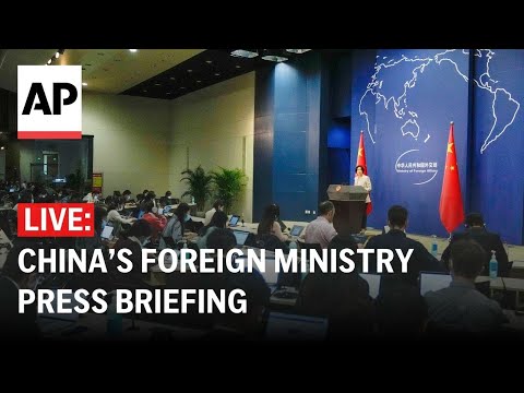 LIVE: China's Ministry of Foreign Affairs press briefing