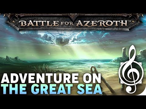 The Great Sea (8.0) - Battle for Azeroth Music & Ambience