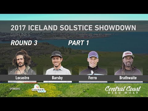 2017 Iceland Solstice Showdown Round 3 Part 1 (Locastro, Barsby, Ferro, Brathwaite)