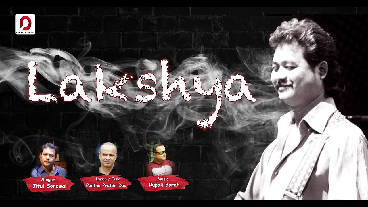 Lakshya lyrics - Jitul sonowal Lyrics Lakshya lyrics - Jitul sonowal Lyrics