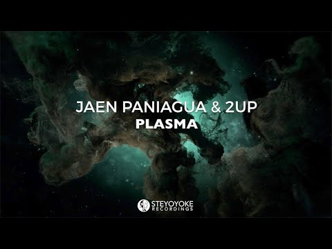 Jaen Paniagua, 2up - Plasma [VIDEO TEASER] | Steyoyoke