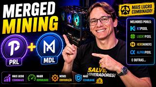 ⛏️ MERGED MINING - PRL + MDL - MINERE UMA MOEDA E RECEBA DUAS