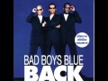 Bad Boys Blue - Back - A World Without You '98 ...