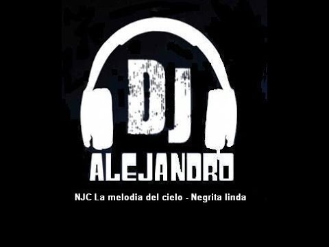 NJC La melodia del cielo - Negrita linda