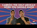 CABRÓN: a Mexican Spanish Word you Should Know | Slang with Mextalki