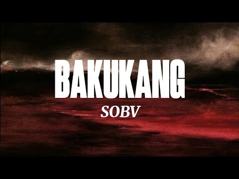 BAKUKANG- SOBV (Lyrics) Yeki