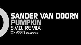 Sander van Doorn - Pumpkin (S.V.D. Remix)
