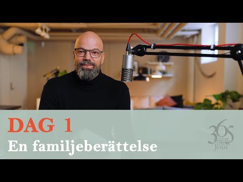 Dag 1 "En familjeberättelse" - 365 dagar med Jesus (Niklas Piensoho)