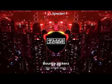 Bounce jackerz - no broke boys donk/bounce remix