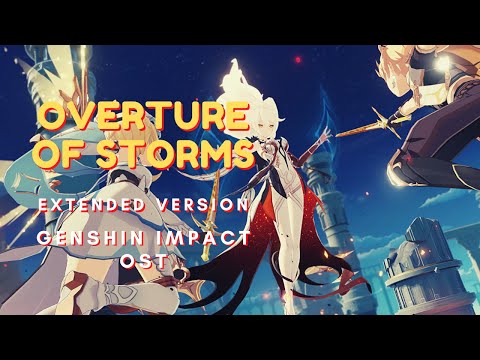 Overture of Storms Extended - Genshin Impact