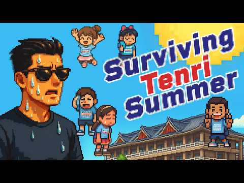 Tenri Summer Survival Guide