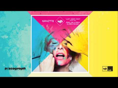 Ornette - Last Night Rmx (Greg Delon & Joris Delacroix) Radio Edit