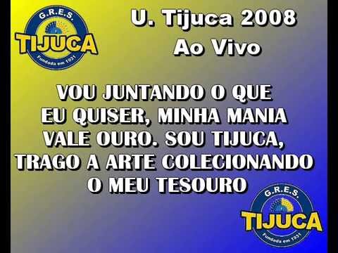 Unidos da Tijuca 2008 Ao vivo