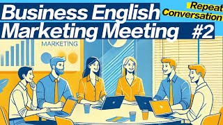 Business English Conversation : Marketing Meeting for enhanced user experience. 