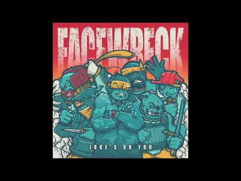 Facewreck - Joke's On You 2023 (Full Album)