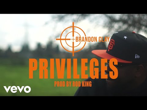 Brandon Clay - Privileges (Official Music Video)