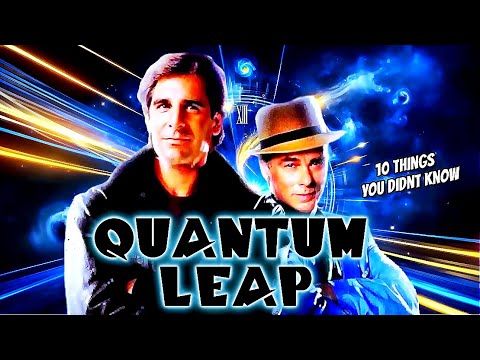10 Things You Didn't know About Quantum Leap