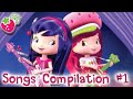 Sing with Strawberry Shortcake 🍓 SONG COMPILATION #1 🎶🎶 🍓All 'Berry Bitty Adventures' Songs!