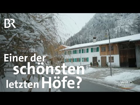Höfe in Bayern: Allgäuer Hof in Pfronten | Bauernhaus & Landwirtschaft | Wir in Bayern | BR