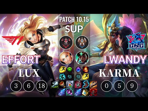 T1 Effort Lux vs LNG lwandy Karma Sup - KR Patch 10.15
