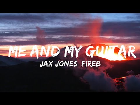 Jax Jones, Fireboy DML - Me and My Guitar (Lyrics)  | 30mins Chill Music