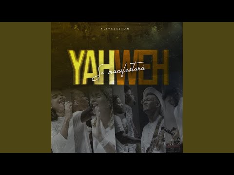 Yahweh Se Manifestará (Live)
