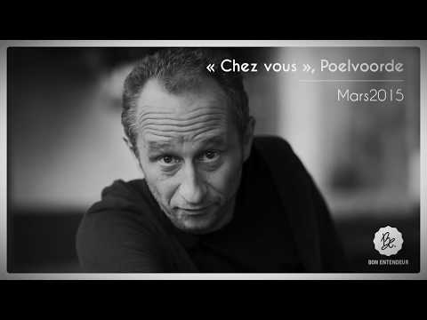 Bon Entendeur : "Chez vous", Poelvoorde, March 2015