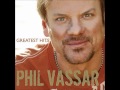 I'm Alright - Phil Vassar - Greatests Hits