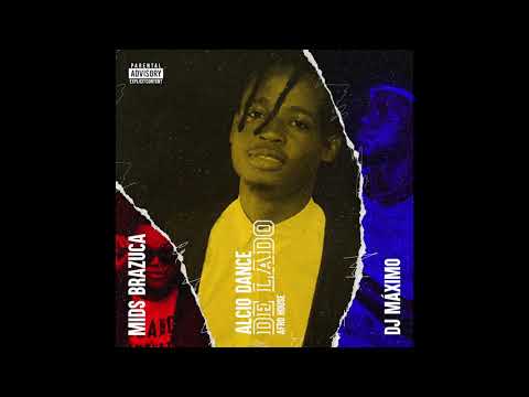 Alcio Dance - De Lado (Feat. Mids Brazuca e Dj Máximo)