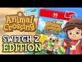 Animal Crossing New Horizons Nintendo Switch 2 Edition Discussion