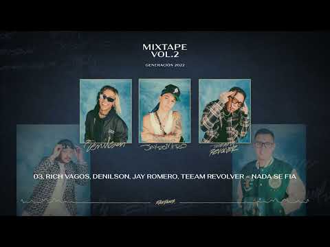 Jay Romero, Denilson, Teeam Revolver - Nada Se Fia