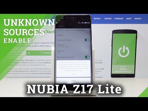 How to Allow Unknown Sources in NUBIA Z17 Lite – Enable App Installation