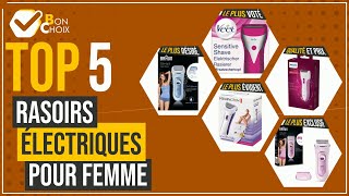 Rasoirs électriques pour femme - Top 5 - (BonChoix)