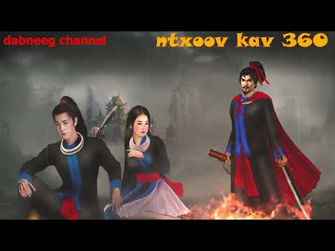 ntxoov kav shaman ntu 360 - nraug koos vs nkauj ntsuab - txiv huab tais vaj ceeb tsheej -story