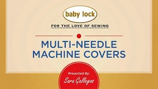 Baby Lock - Multi-Needle Machine Cover