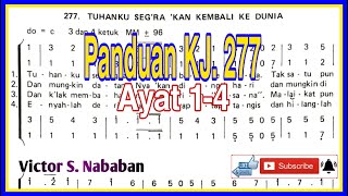 Download lagu Panduan KJ 277 TUHANKU SEG'RA 'KAN KEMBALI KE DUNIA || Ayat 1-4 mp3