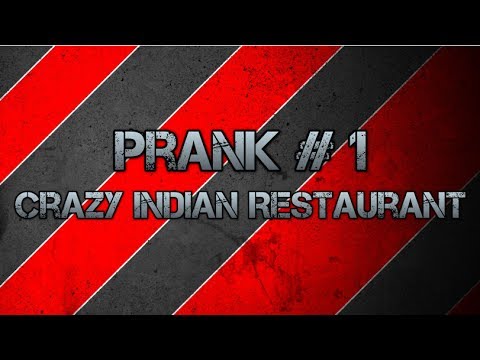 Crazy Indian Restaurant Prank