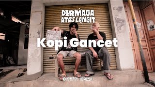 Download lagu HERO284 - KOPI GANCET ( VIDEO) mp3