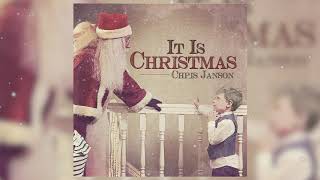 Chris Janson - &quot;It Is Christmas&quot; (Official Audio Video)