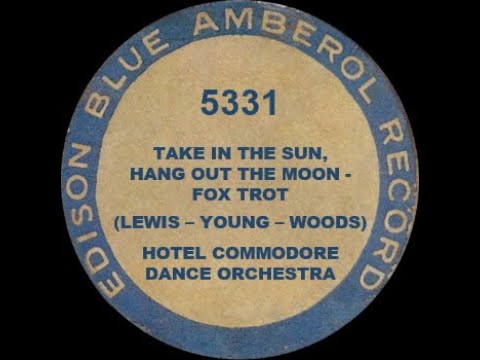 5331 - Take in the Sun, Hang Out the Moon - Hotel Commodore Dance Orchestra