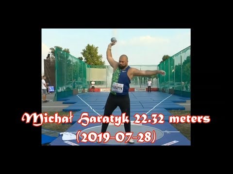 Michał Haratyk (Poland) SHOT PUT 22.32 meters NEW POLISH RECORD (2019-07-28).