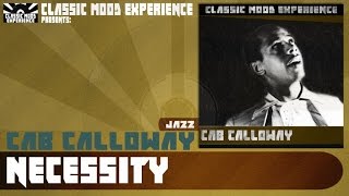 Cab Calloway - Necessity (1947)