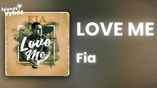 Download lagu Fia - Love Me (Lyrics) mp3