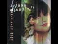 Linda Ronstadt  "Walk On"