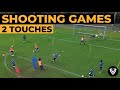 3 Fun 2 Touch Shooting Games |  Soccer Drills | Football Exercises