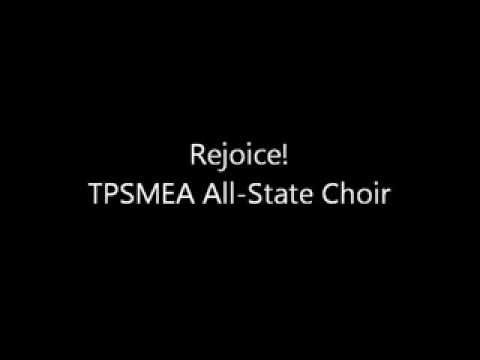 Rejoice! - TPSMEA 2014 All-State Choir