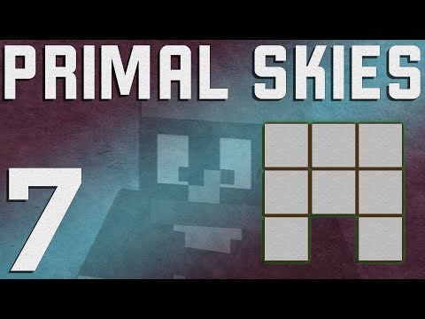 Primal Skies 1.12+ Minecraft - Ep. 7 - Our First Iron Ingot and a Bucket
