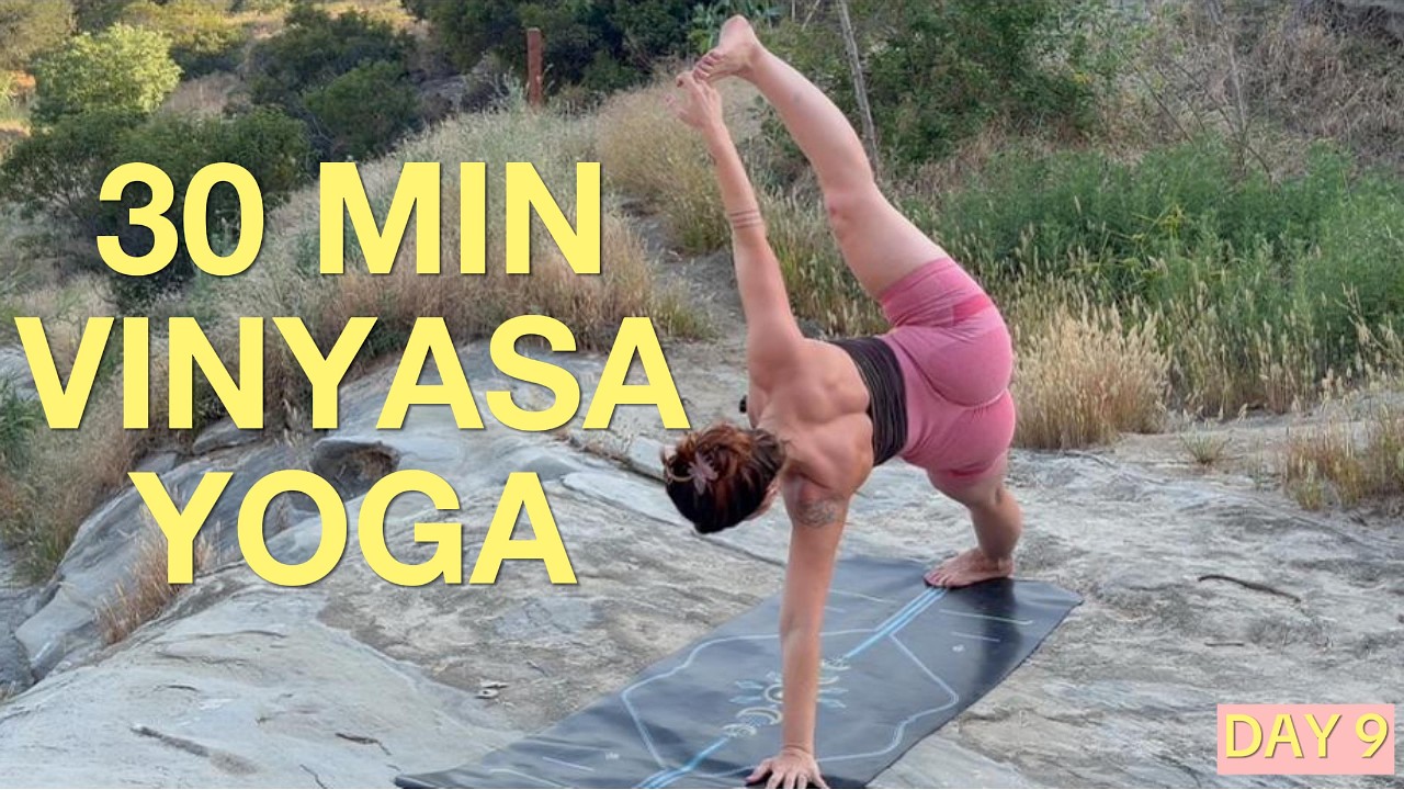 Day 9: 30 Minute Relaxing Vinyasa Yoga | 30 DAY YOGA IN NATURE CHALLENGE