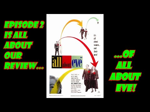 "All About Eve": Our Modern Review of One of the Best Old Movies Ever